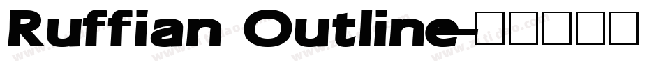 Ruffian Outline字体转换